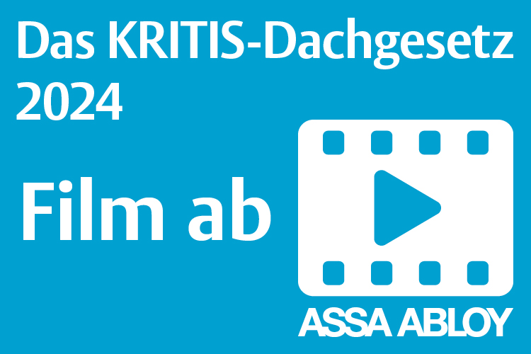Assa Abloy NIS2-Umsetzungsgesetz und KRITIS-Dachgesetz 