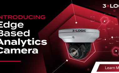 3xLOGIC Announces New Edge-based Analytic Cameras
