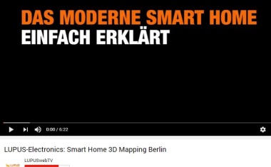 Lupus-Electronics: Smart Home 3D Mapping Berlin