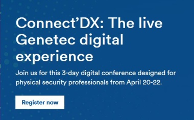 Genetec Releases Conference Agenda for Connect’DX Virtual Trade Show