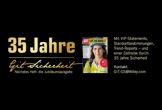 35 Jahre GIT SICHERHEIT: Eine Jubiläumsausgabe für die Branche – und von der Branche