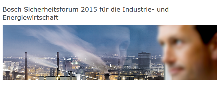 Photo: Tipp: Bosch Sicherheitsforum 2015 - für die Industrie und die...