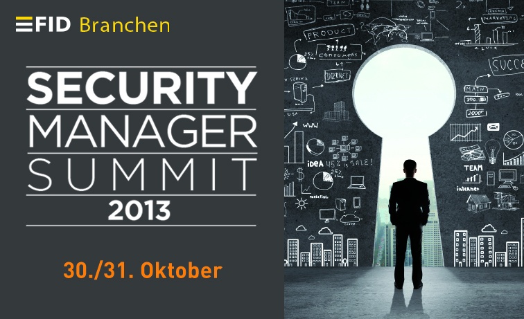 Der Sicherheitsmanager im Fokus: Security Manager Summit 2013