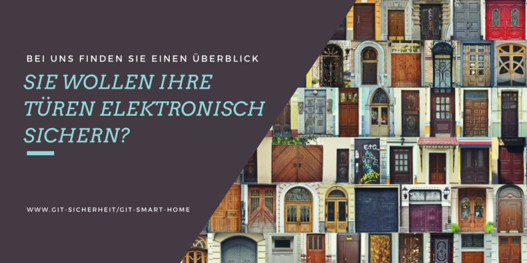 Sie wollen Ihre Türen elektronisch sichern? Bei GIT SICHERHEIT finden Sie...