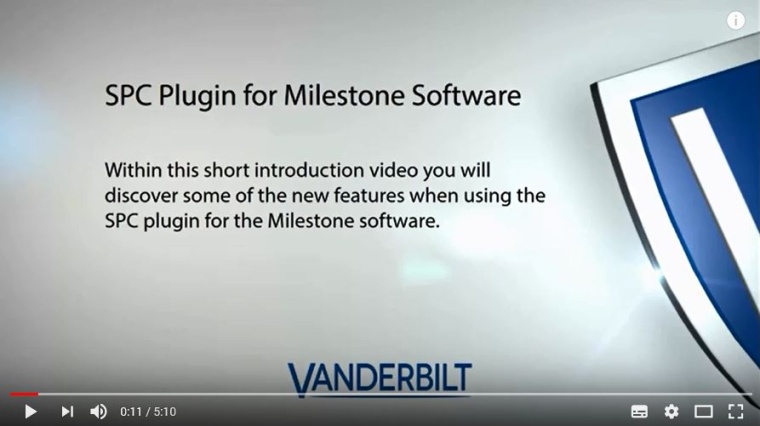 Vanderbilt announced the release of a Milestone plugin for SPC Intrusion system.