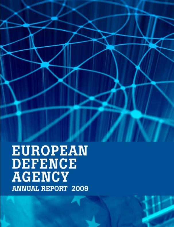 European Defence Agency (EDA) publishes annual report 2009