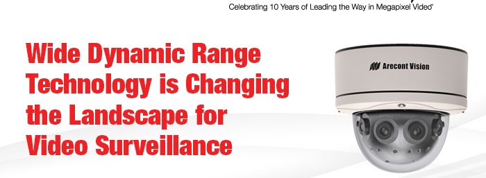 Wide Dynamic range is changing the landscape for video surveillance