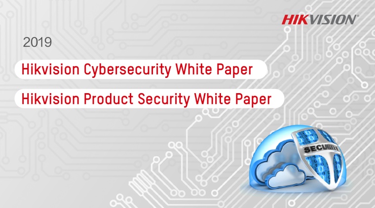 Hikvision Releases Product Security White Paper and an Updated Cybersecurity...