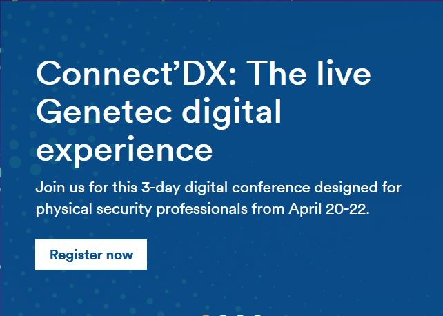 Genetec Releases Conference Agenda for Connect’DX Virtual Trade Show