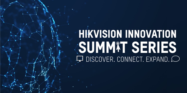 Hikvision’s Innovation Summit evolves into online Summit Series