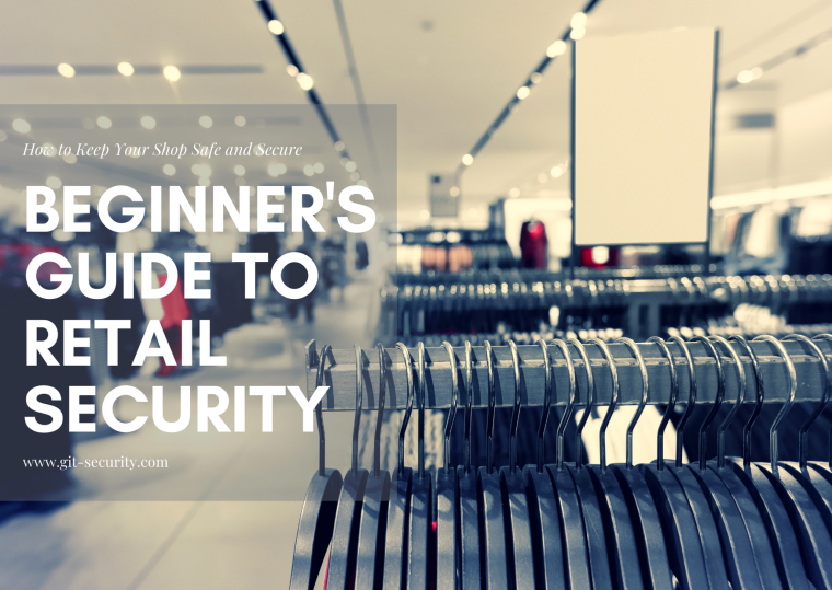 Beginners Guide to Retail Security