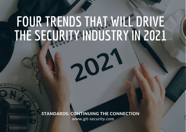 Four Trends That Will Drive the Security Industry in 2021