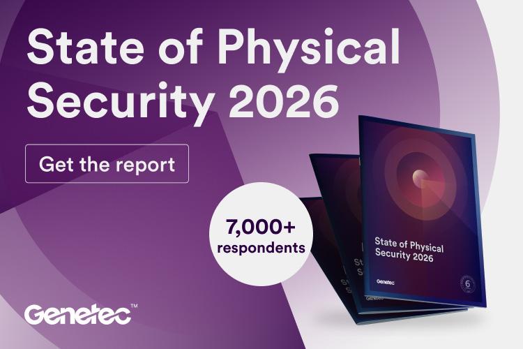 Genetec State of Physical Security 2026